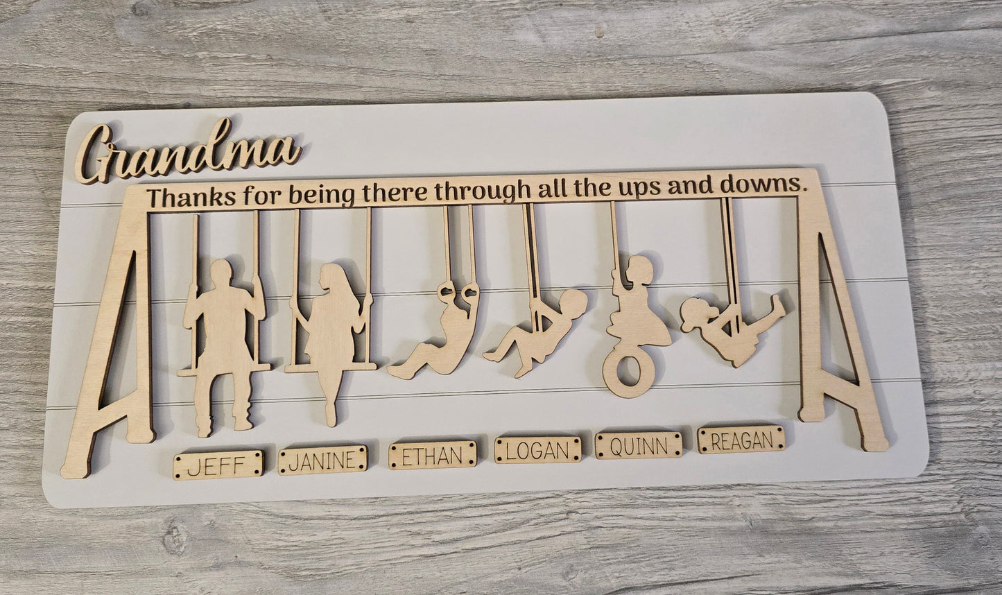 Thanks for being there through all the ups and downs swing sign personalized