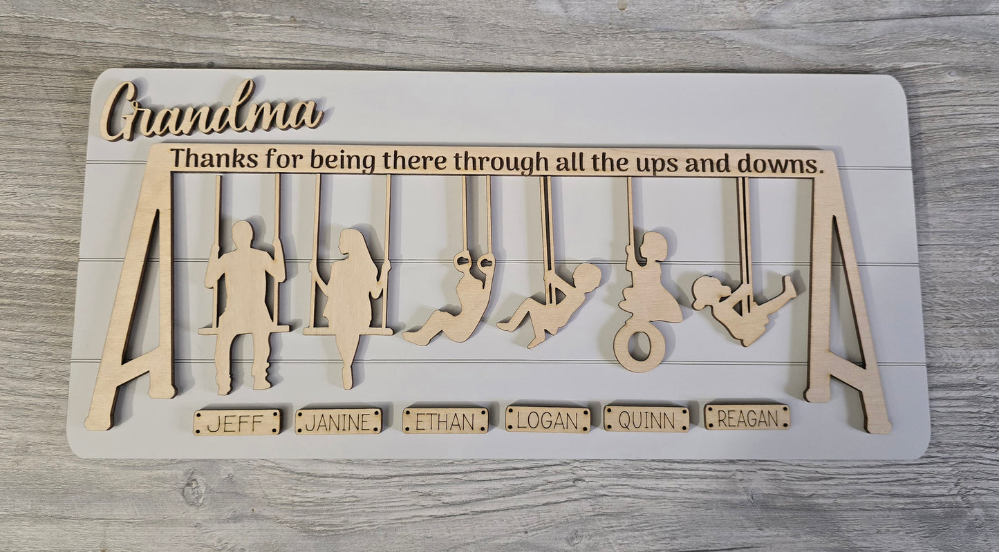 Thanks for being there through all the ups and downs swing sign personalized