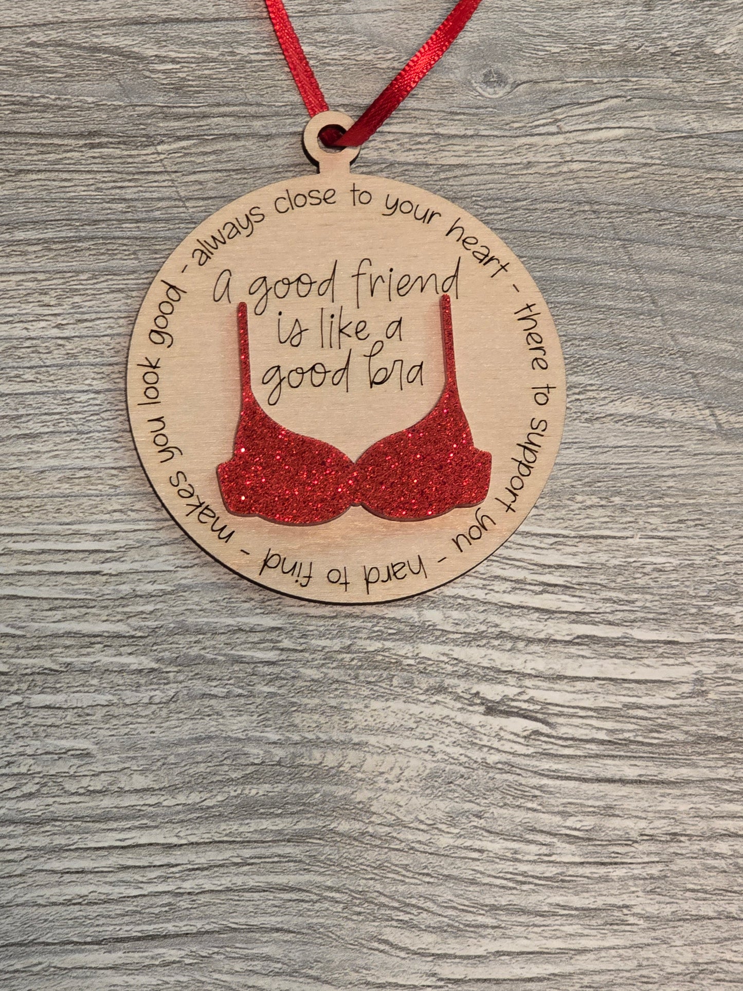 MOQ-5 Acrylic glitter bra A good friend is like a good bra Christmas Ornament