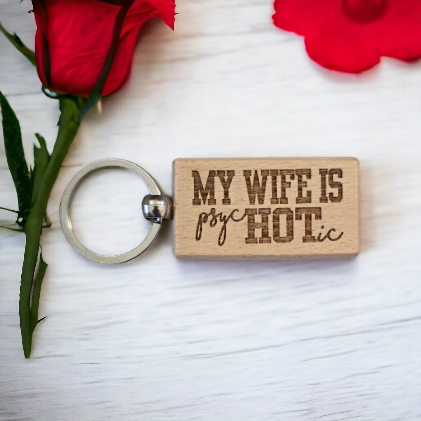 SALE!! My Wife is psycHOTic keychain