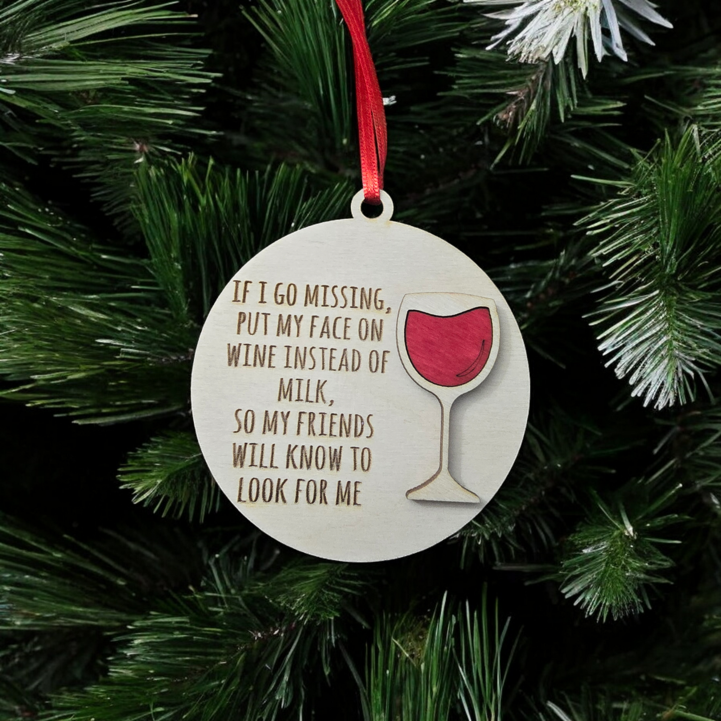 If I go missing wine Christmas Ornament