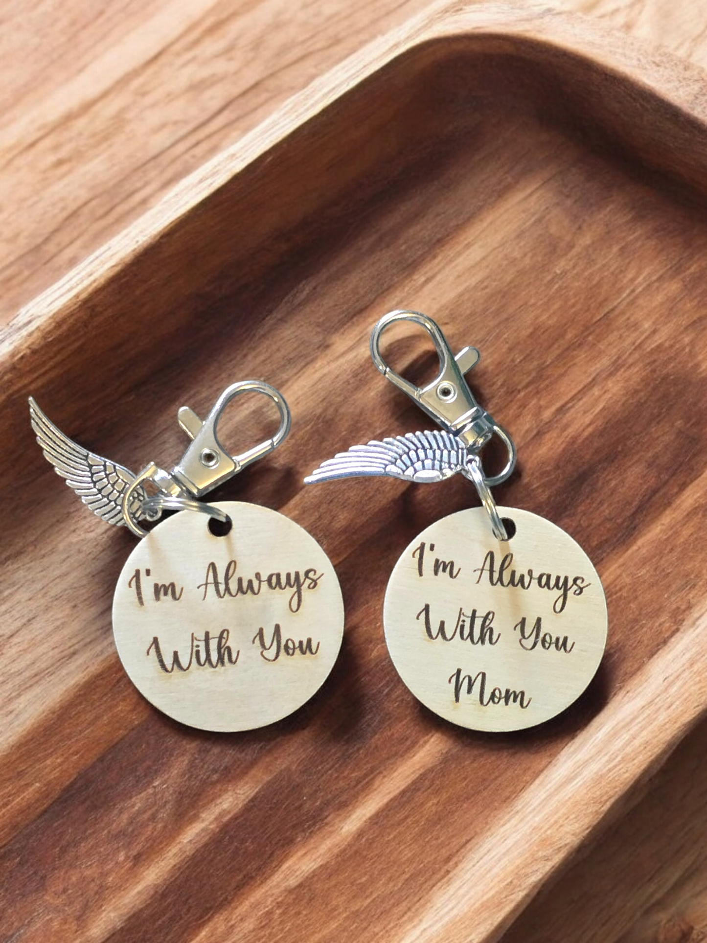 I'm always with you keychain Personalized