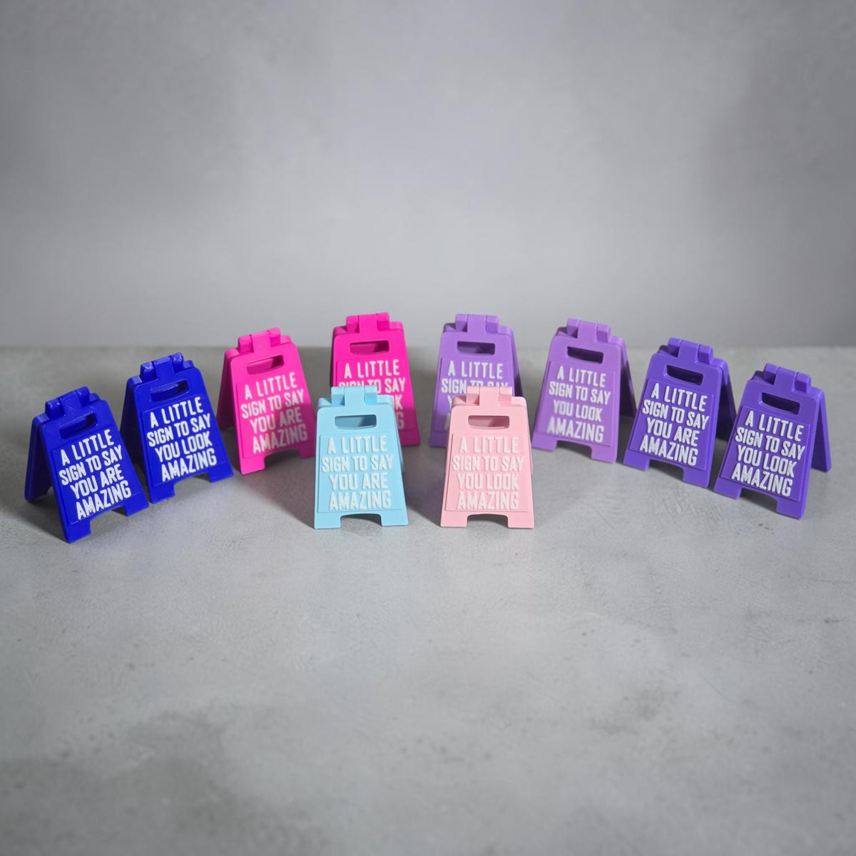 3D printed small sign A little sign to say you look amazing or A little sign to say you are amazing