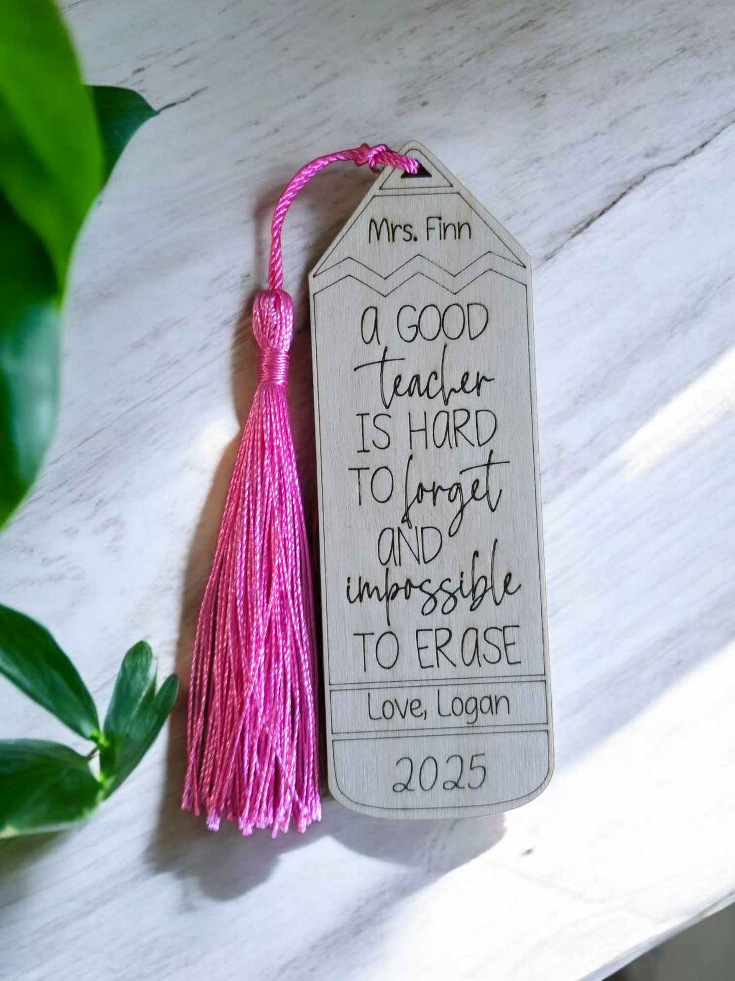 A good teacher is hard to forget and impossible to erase pencil personalized bookmark
