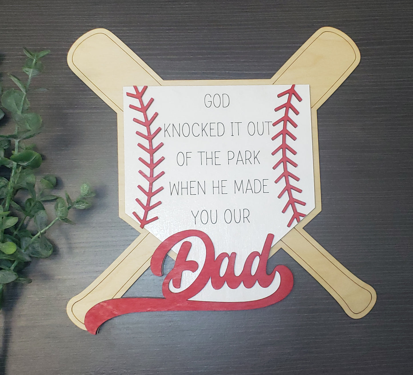 God knocked it out of the park Dad baseball Sign