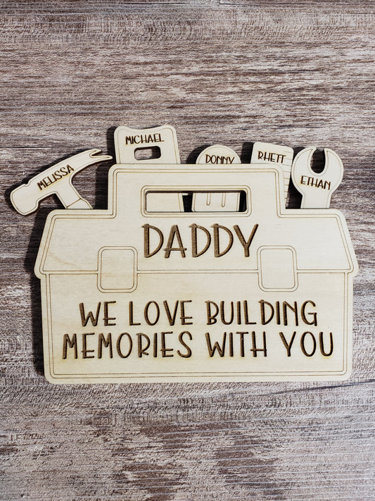 Daddy We love building memories with you Toolbox Personalized
