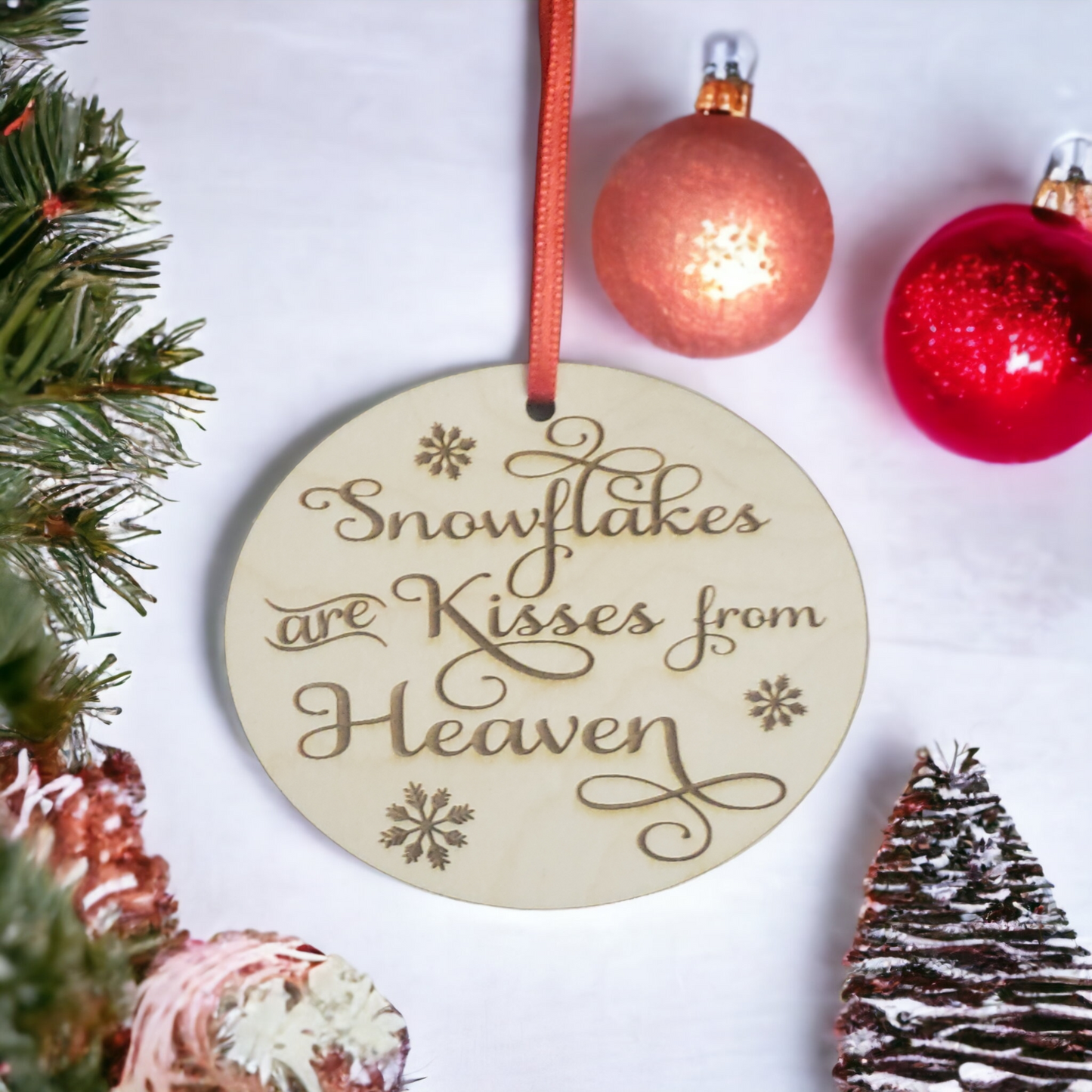 Snowflakes are Kisses from Heaven Christmas Ornaments