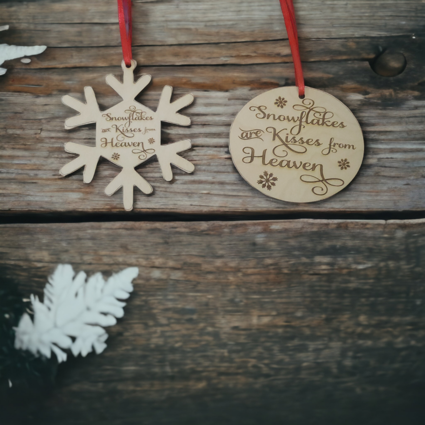 Snowflakes are Kisses from Heaven Christmas Ornaments