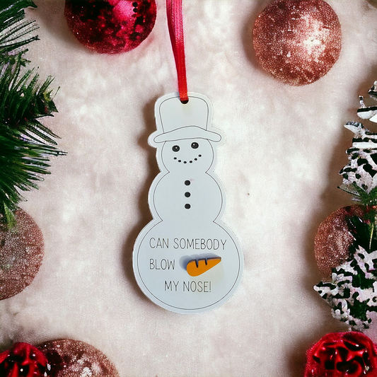 Can Somebody blow my nose snowman Christmas Ornament