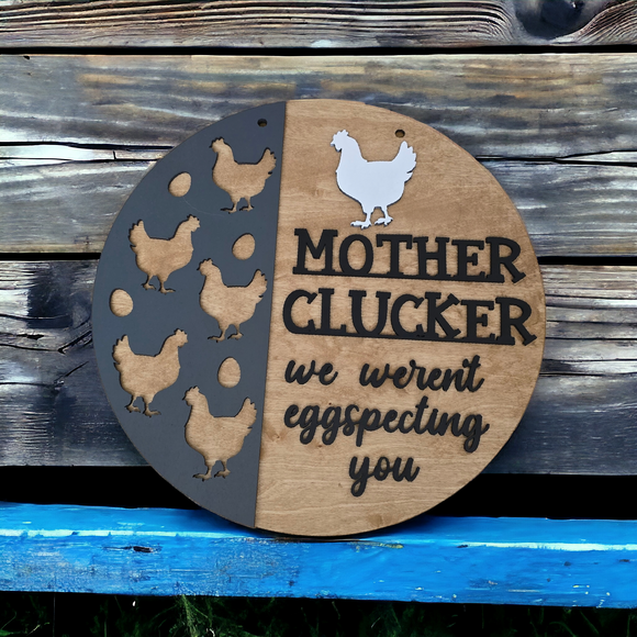 Mother Clucker 11.5 & 15