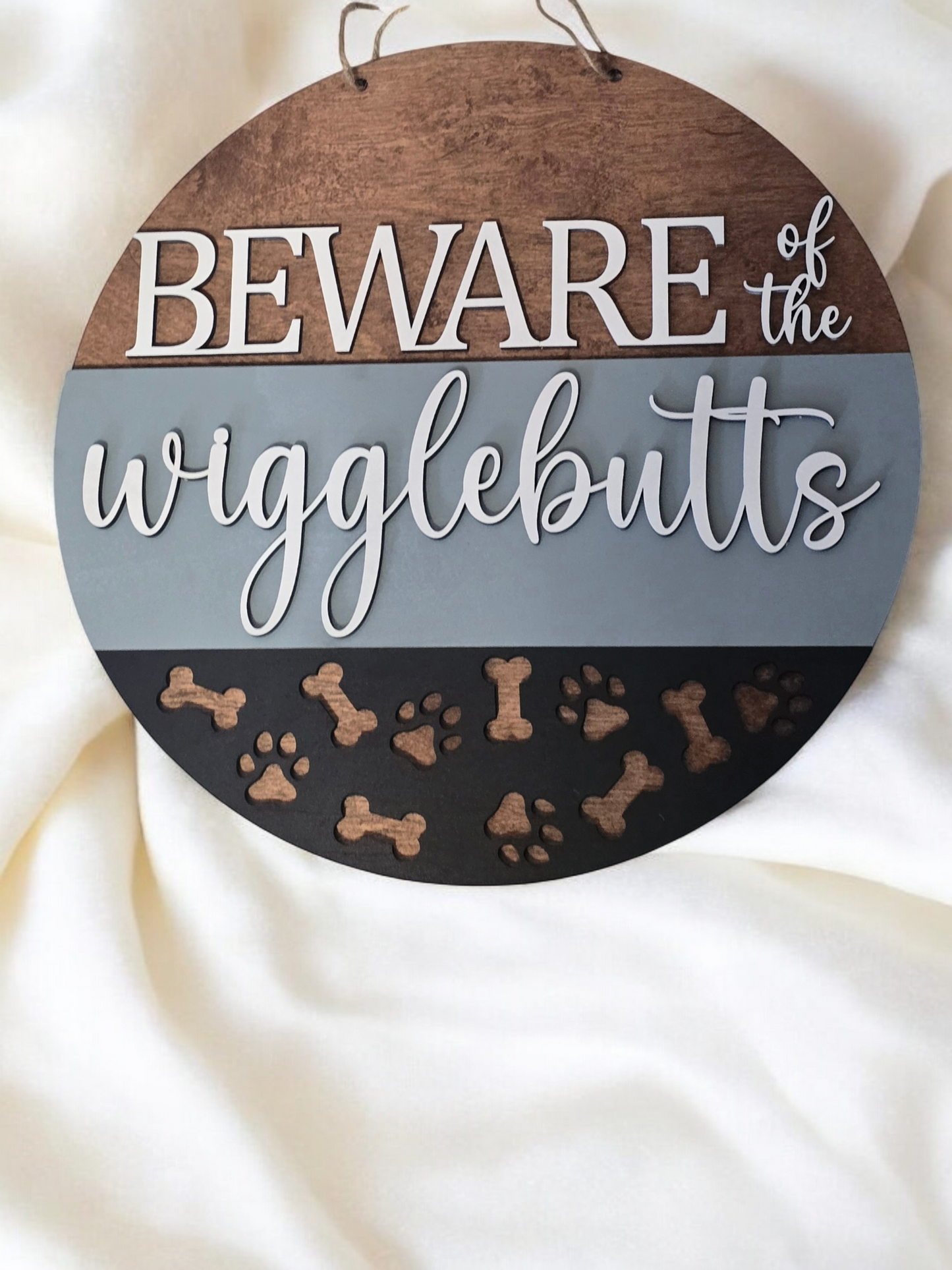 Beware of the wigglebutts DIY Sign Unfinished 15" round NOT PAINTED