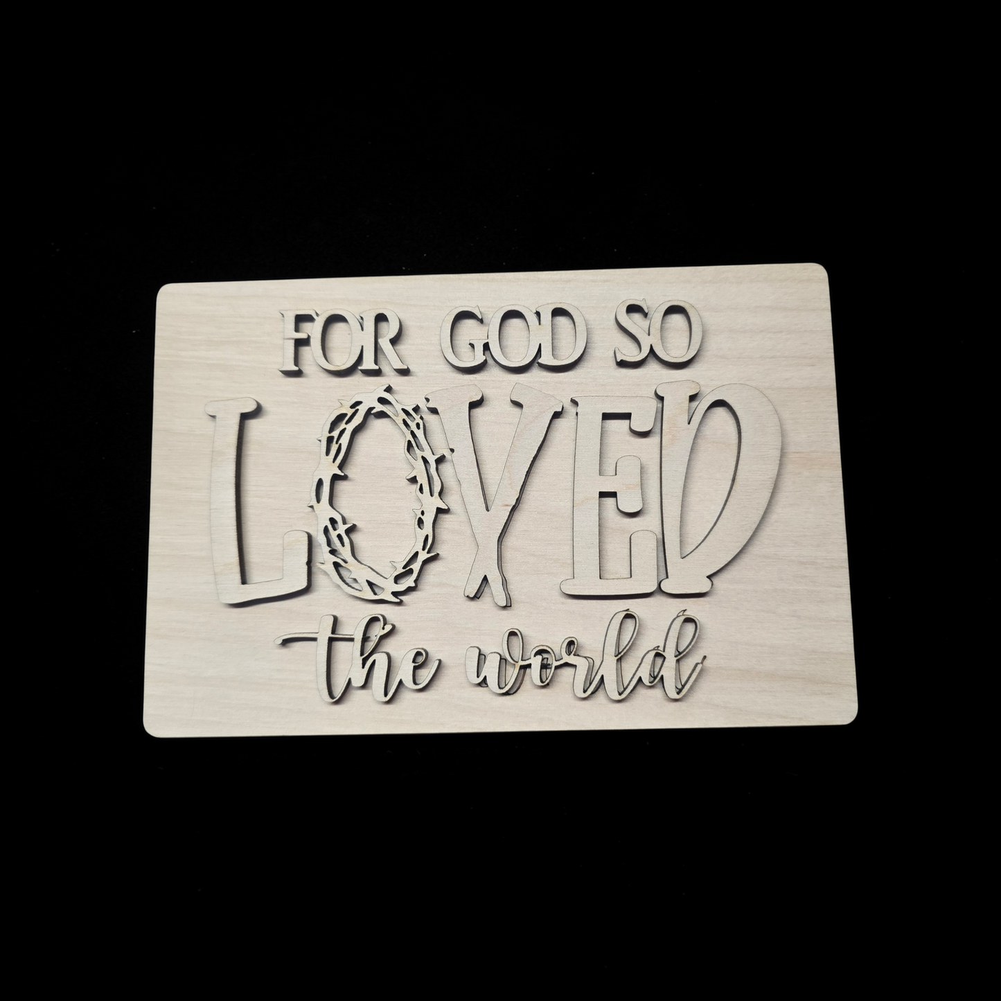 For God so LOVED the world small sign
