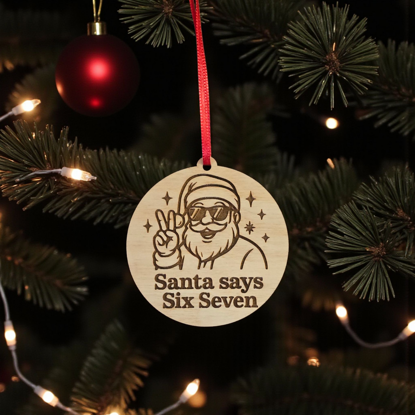 Santa says Six Seven Christmas Ornament 2 choices