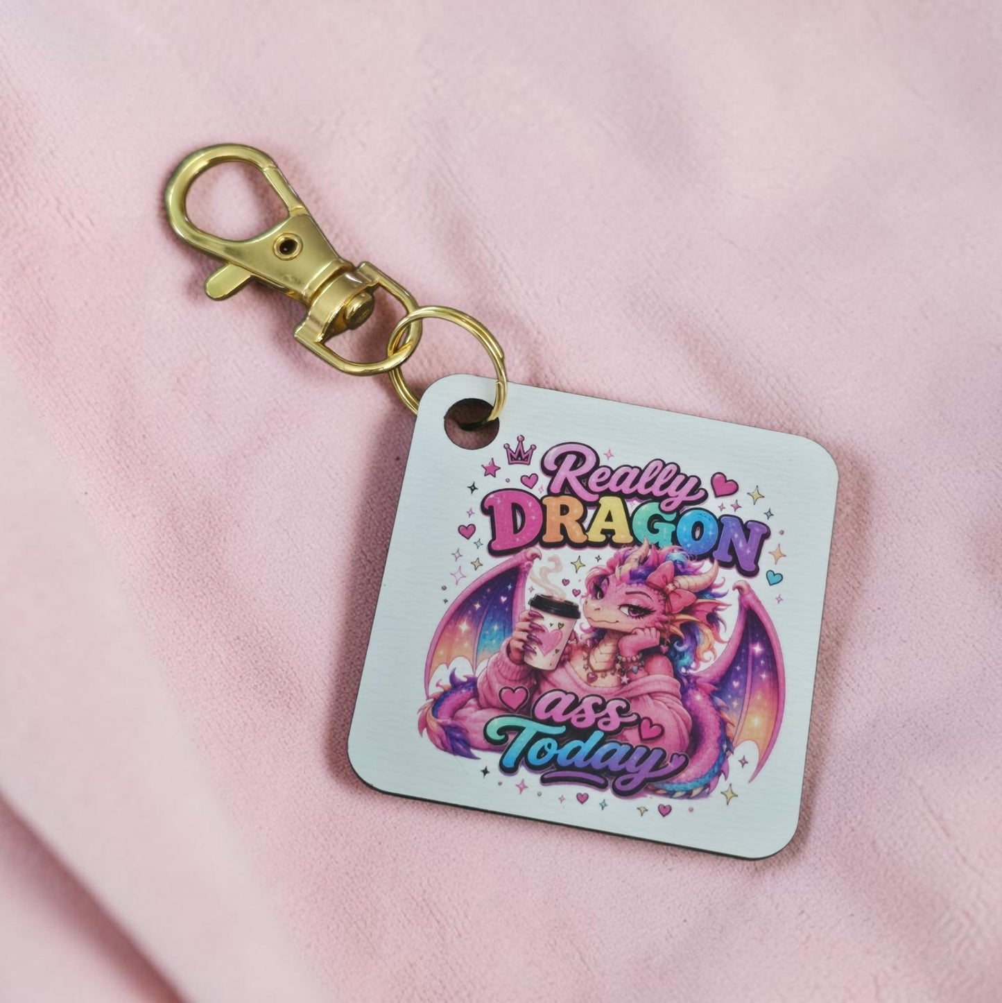 UV printed Really dragon ass today keychain