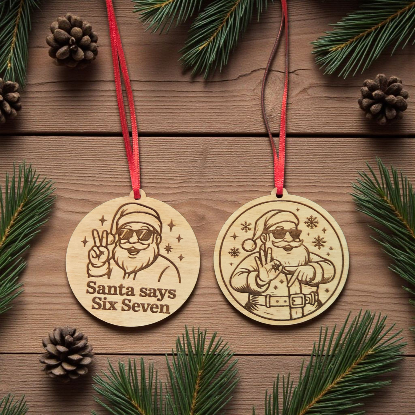 Santa says Six Seven Christmas Ornament 2 choices