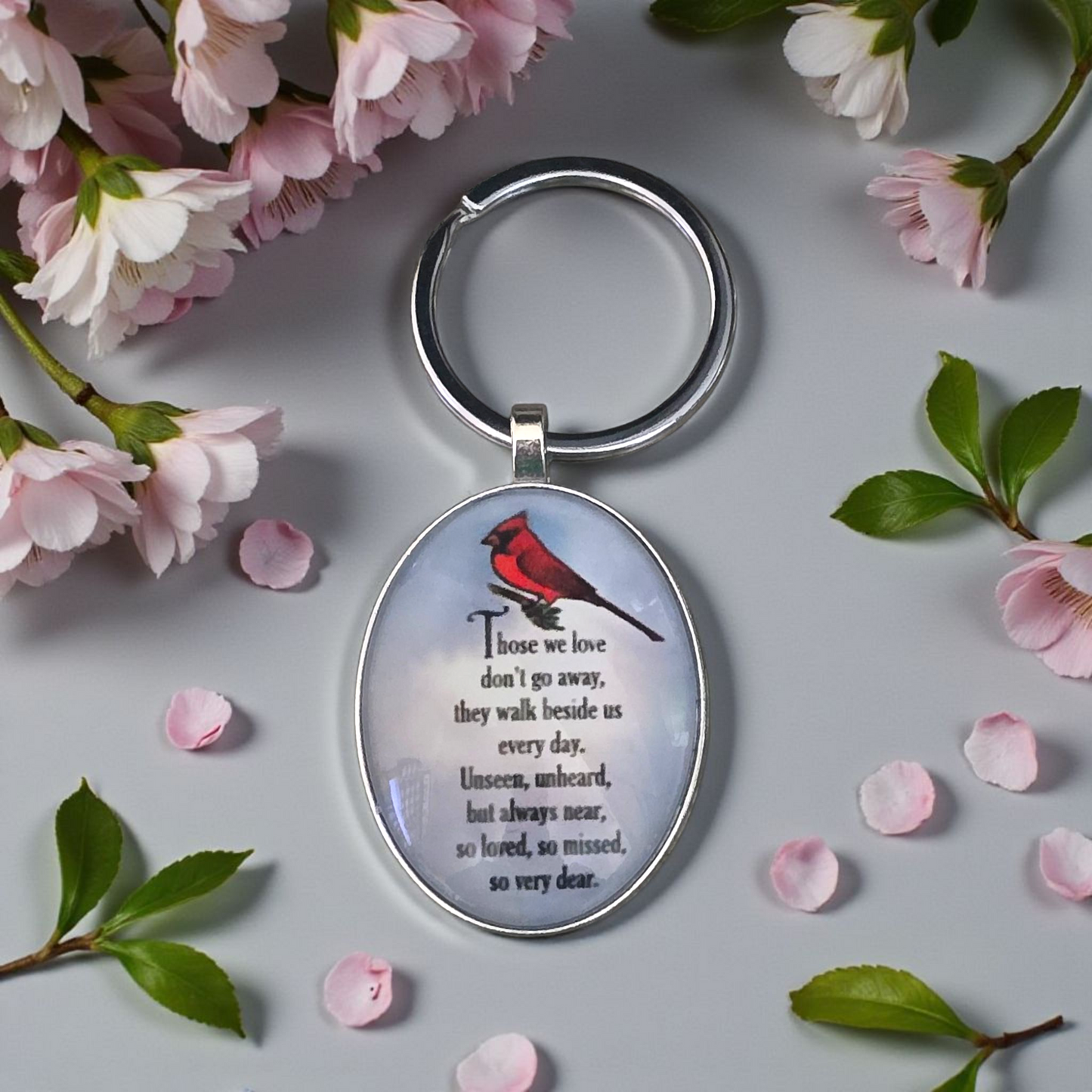 Those we love don't go away keychain