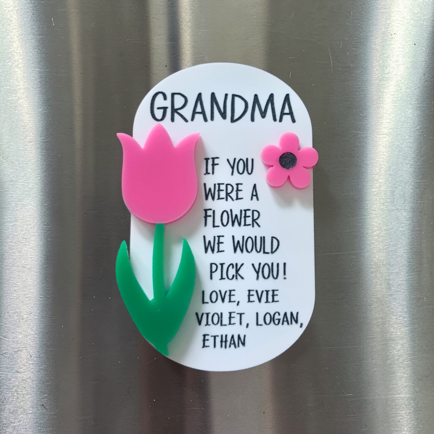 Mom If you were a flower we would pick you acrylic magnet personalized