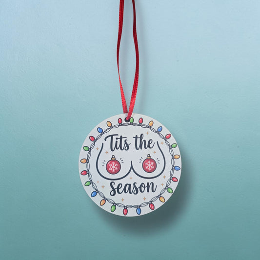 UV printed Tits the season Christmas Ornament