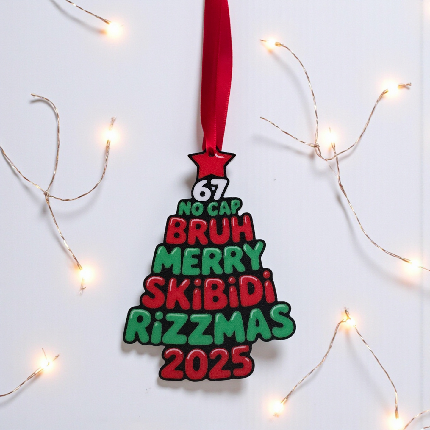 3D printed Slang 6 7 No Cap Bruh Merry Skibidi Rizzmas 2025 Christmas ornament