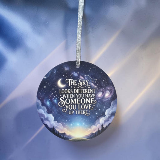 UV printed The sky looks different when you have someone you love up there Memorial Christmas Ornament