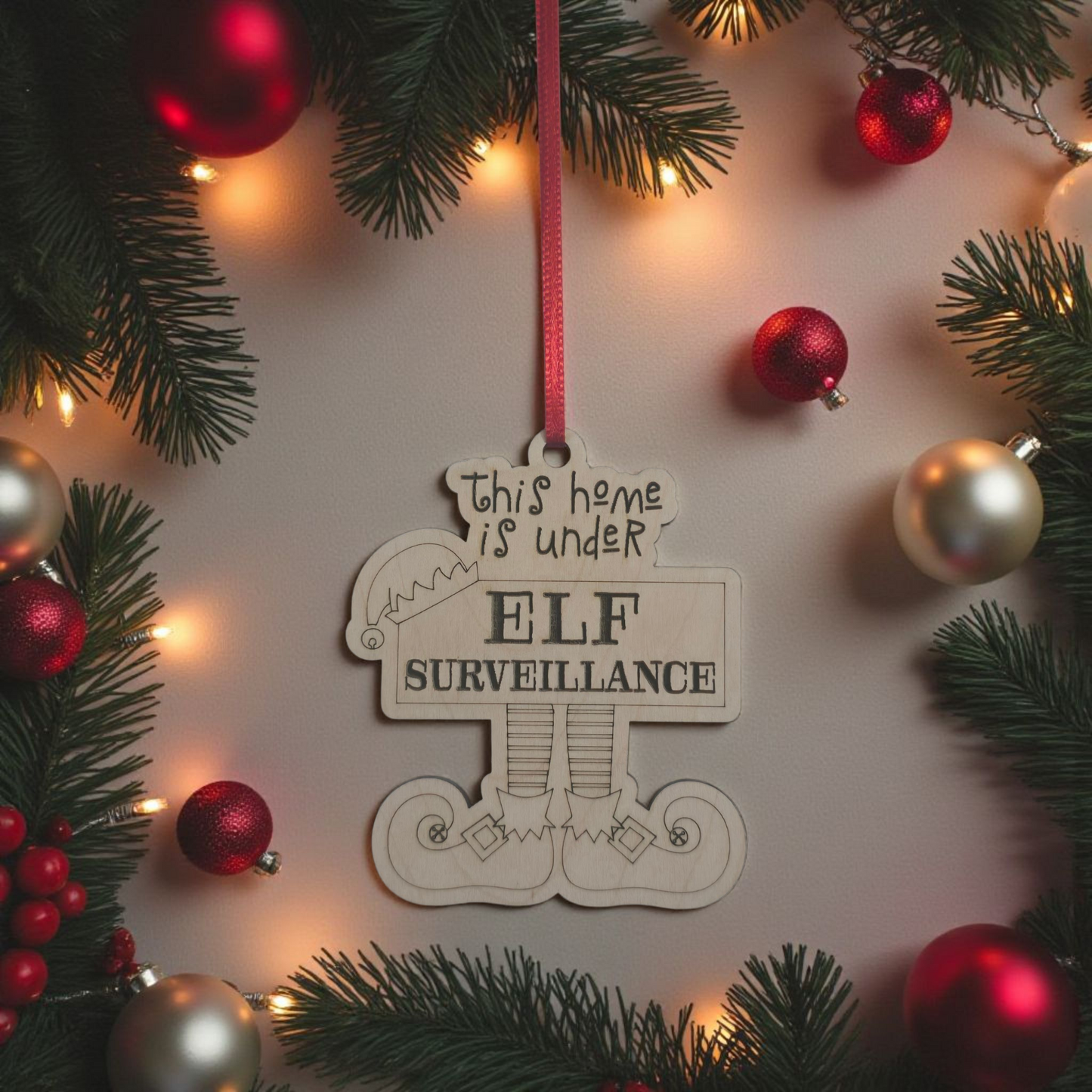 This Home is Under Elf Surveillance Christmas Ornament