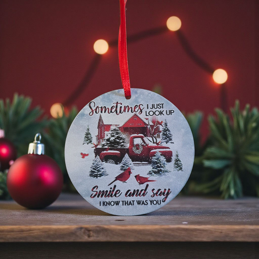 Sometimes I just look up smile and say I know that was you PRINTED on acrylic!!  Small Christmas Ornaments