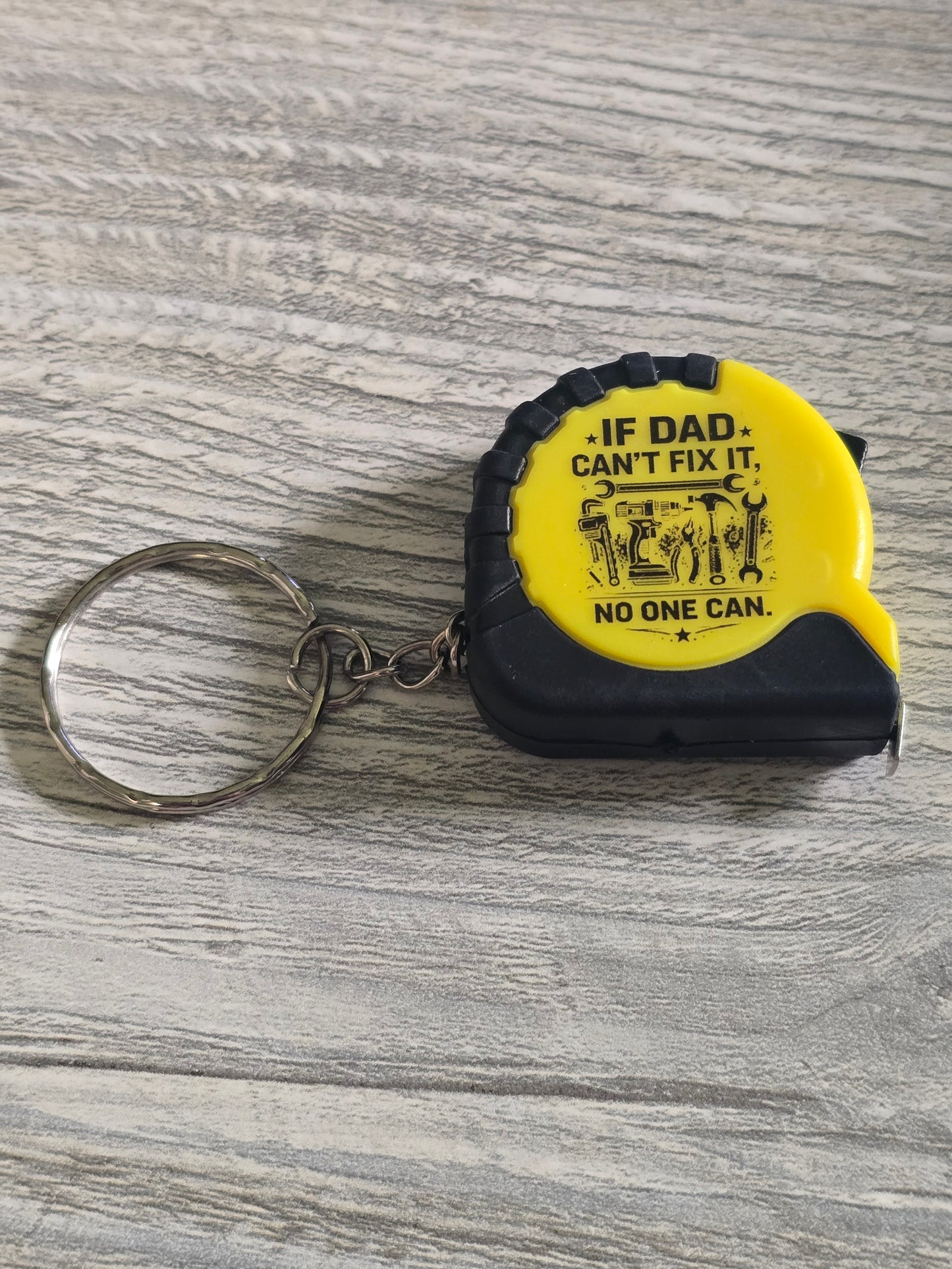 UV printed If Dad can't fix it no one can Father's Day yellow measuring tape small keychain
