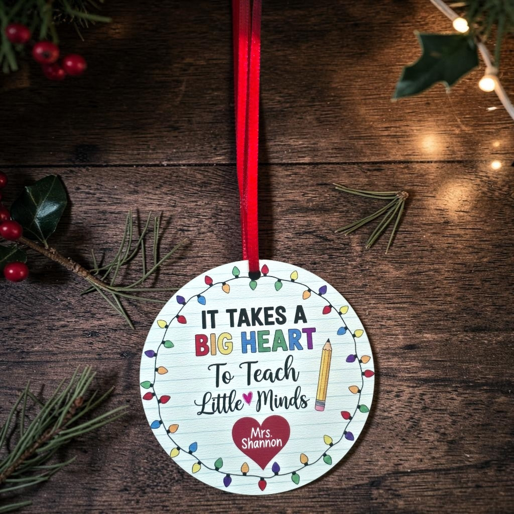 UV printed It takes a big heart to teach little minds personalized Christmas Ornament