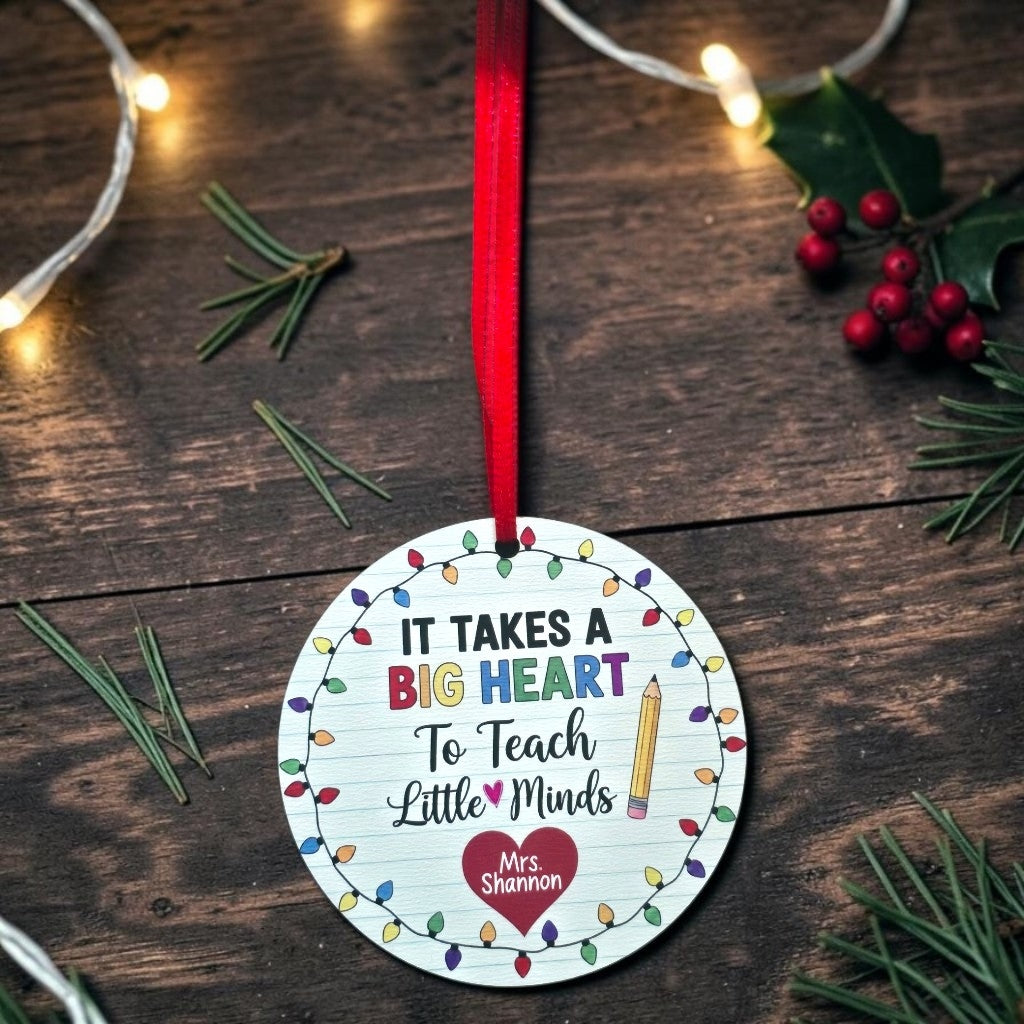 UV printed It takes a big heart to teach little minds personalized Christmas Ornament