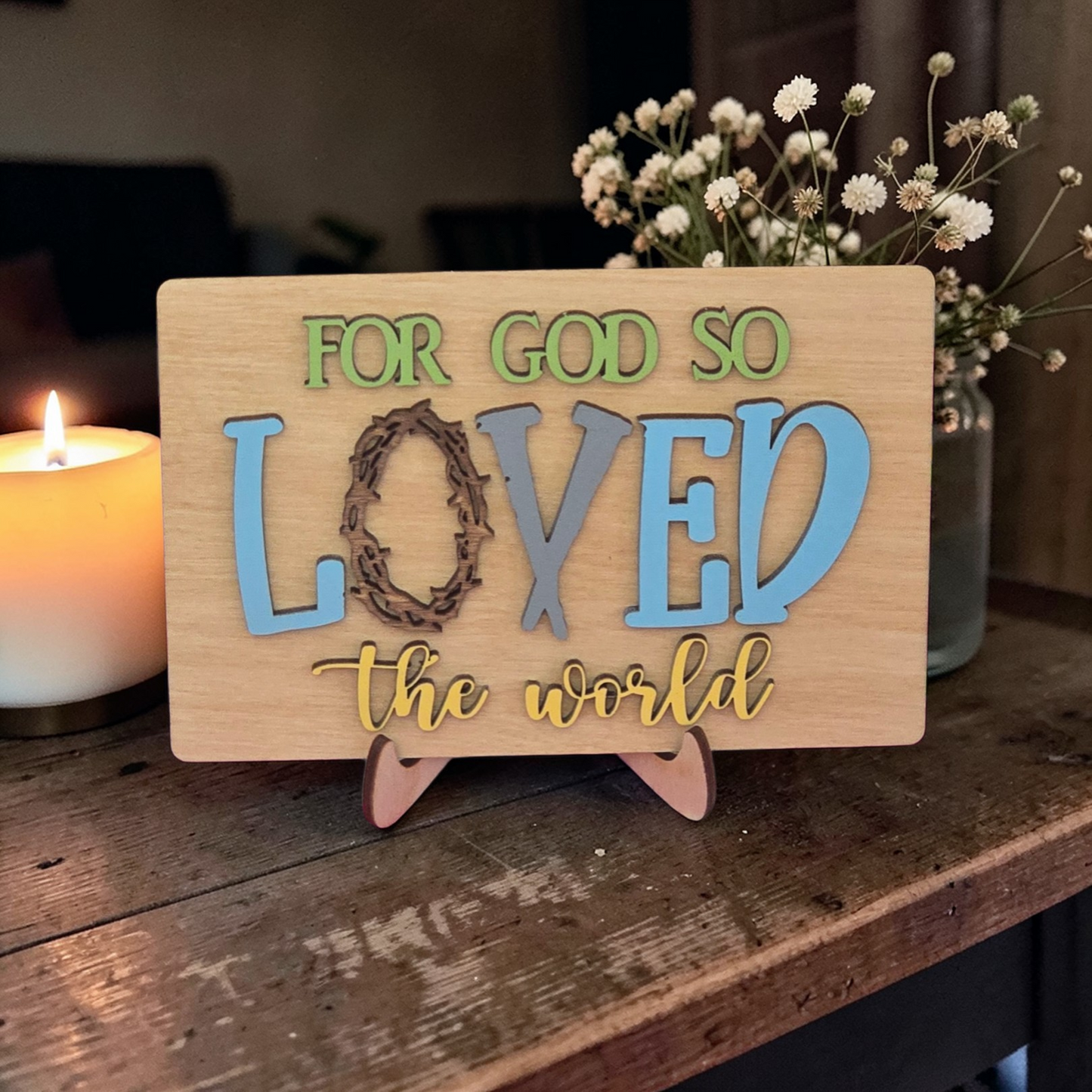 For God so LOVED the world small sign
