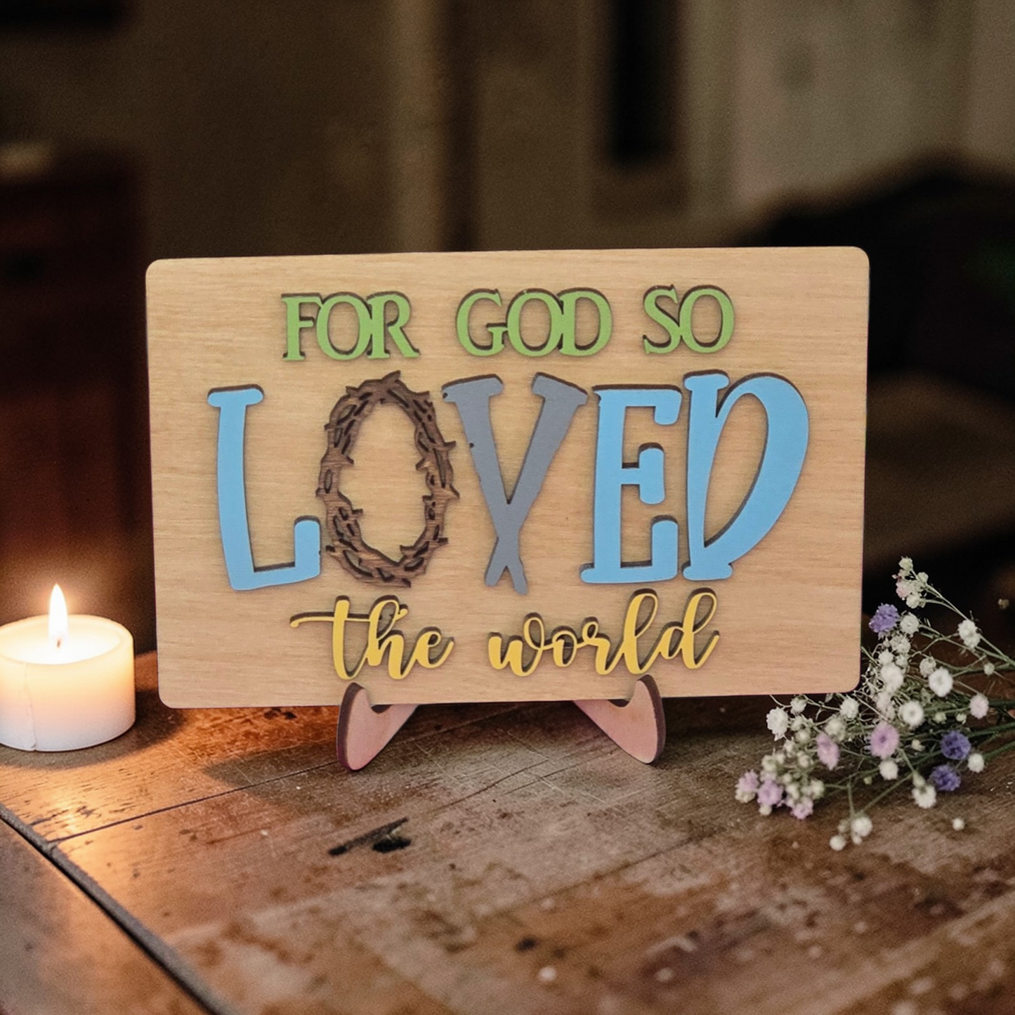For God so LOVED the world small sign