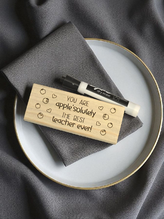You are apple'solutely the best teacher ever
Chalkboard eraser