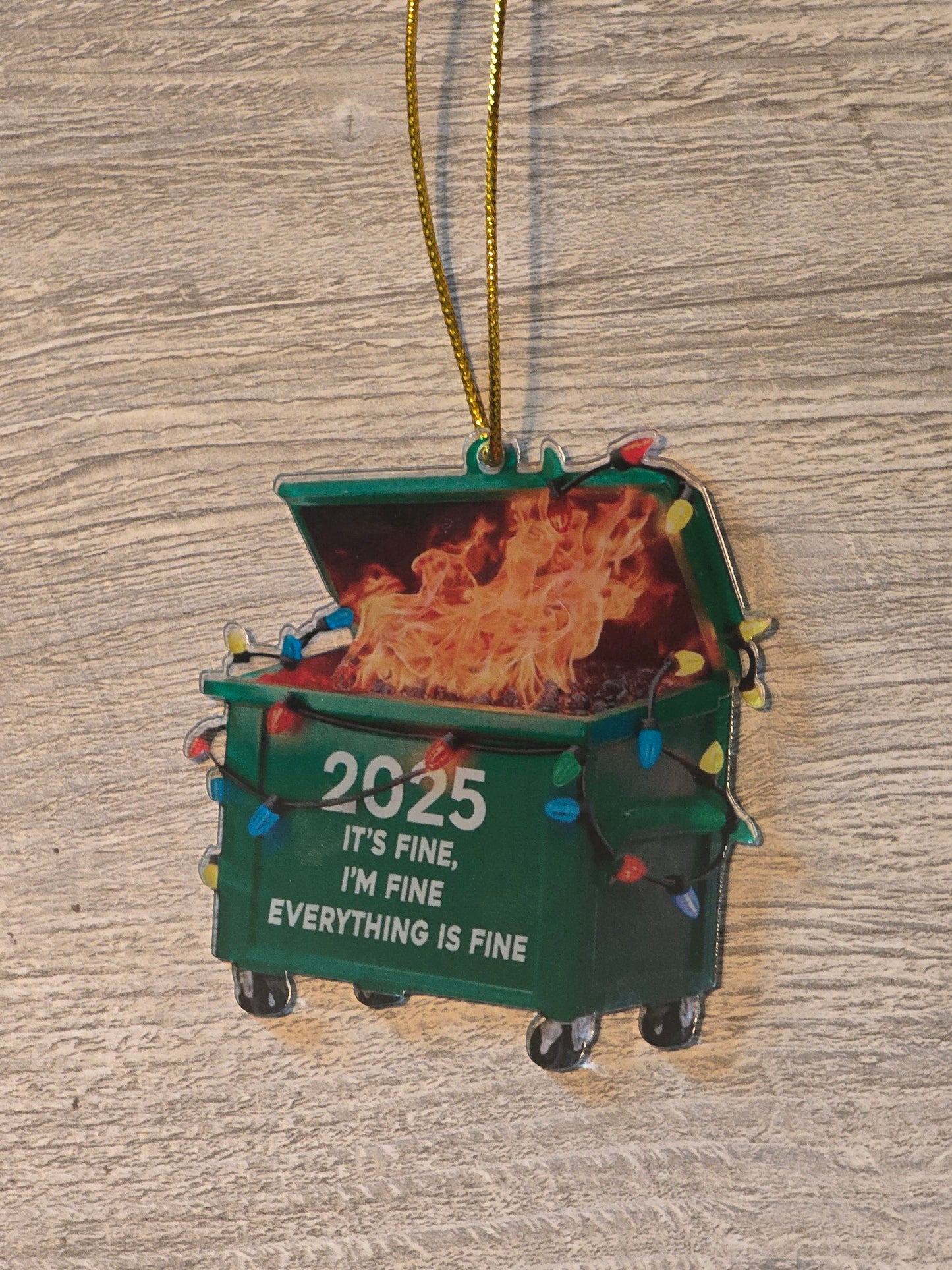 2025 It's fine I'm fine everything is fine dumpster Christmas Ornament