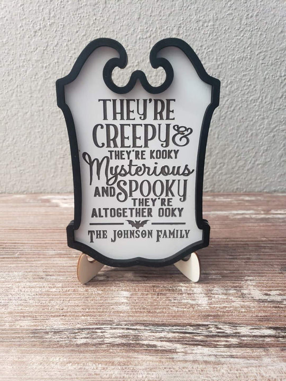 They're creepy Halloween Sign Personalized